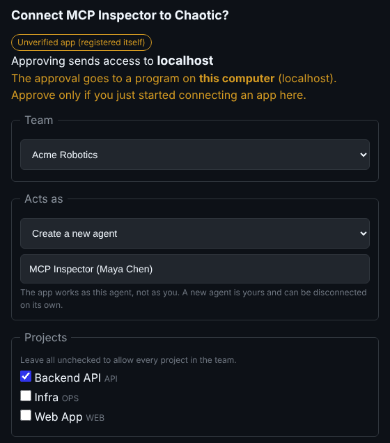 Chaotic consent page: Connect MCP Inspector to Chaotic? An Unverified app badge, a warning that approval goes to a program on this computer, then Team, Acts as (create a new agent) and Projects choices